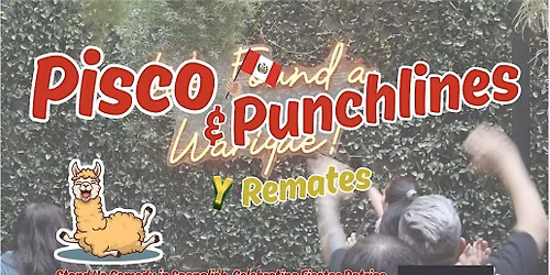 Pisco and Punchlines!