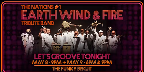 The Nation's #1 Earth, Wind & Fire Tribute Band - Let's Groove Tonight