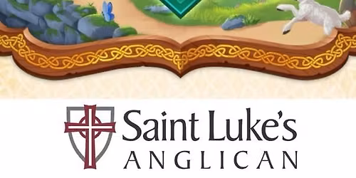 Saint Luke's Anglican Vacation Bible School (VBS)