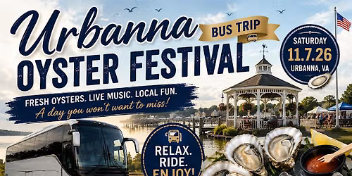 Virginia's Biggest Oyster Festival Bus Trip \u2013 Urbanna Oyster Festival 2026