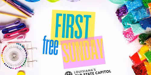 First FREE Sunday! Louisiana's Old State Capitol