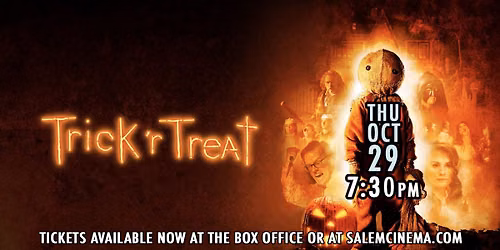 TRICK 'R TREAT at Salem Cinema