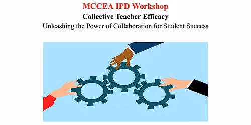 IPD Workshop - Collective Teacher Efficacy