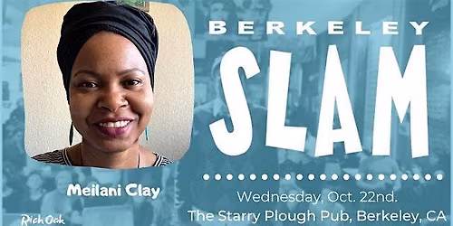 The Berkeley Slam ft. Meilani Clay!
