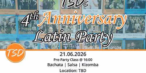 TSD's 4th Anniversary Latin Party