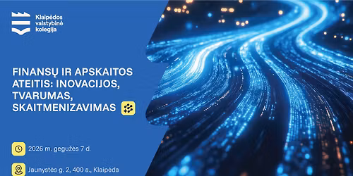 Respublikin\u0117 konferencija \u201eFinans\u0173 ir apskaitos ateitis: inovacijos, tvarumas, skaitmenizavimas\u201c