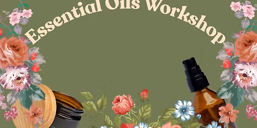 Herbs and Essential Oils Workshop