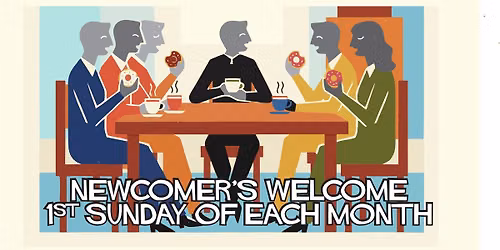 Newcomer's Welcome Sunday