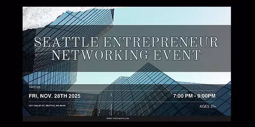 Seattle Entrepreneur Networking Event