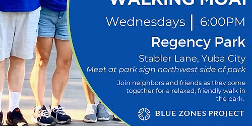 Regency Park Walking Moai with Blue Zones Project Yuba Sutter