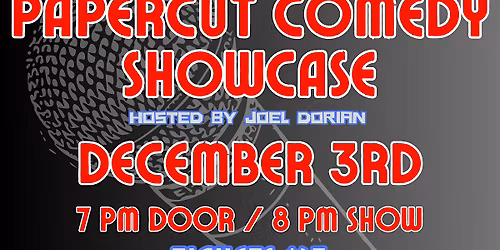 PAPERCUT COMEDY SHOWCASE