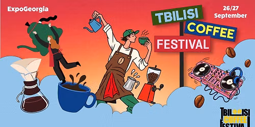 Tbilisi Coffee Festival-\u10d7\u10d1\u10d8\u10da\u10d8\u10e1\u10d8\u10e1 \u10e7\u10d0\u10d5\u10d8\u10e1 \u10e4\u10d4\u10e1\u10e2\u10d8\u10d5\u10d0\u10da\u10d8