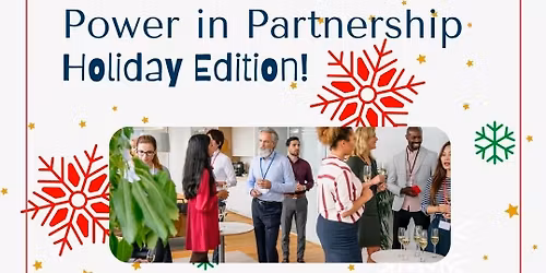 Power in Partnership: Holiday Edition!