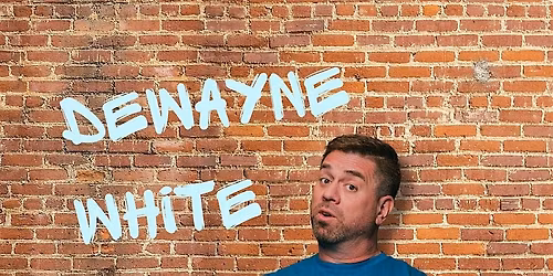 Friday Night Comedy starring Dewayne White !!