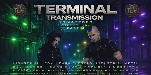 TERMINAL TRANSMISSION \u2014 CLUB NIGHT \u2014 PART II