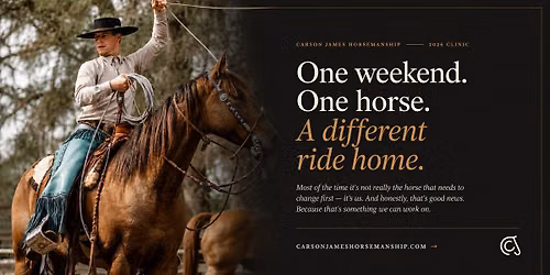 Carson James Horsemanship Clinic \u2014 Lecanto, FL \u00b7 Sep 12-13