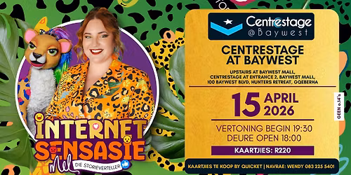 Mel die Storieverteller - CENTRESTAGE AT BAYWEST, GQEBERHA - Internet Sensasie