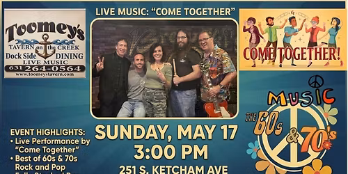Come Together at TOOMEY'S TAVERN, AMITYVILLE