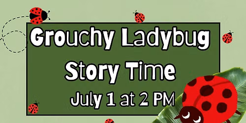 Grouchy Ladybug Story Time