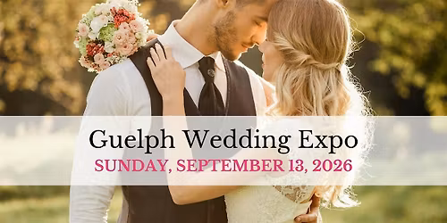 Guelph Wedding Expo Fall 2026
