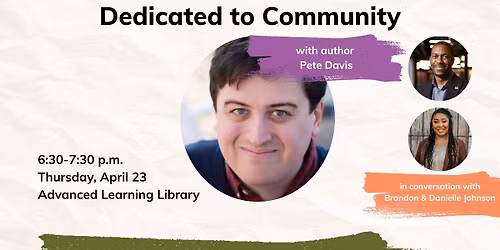 Dedicated to Community with Author Pete Davis