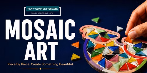 MOSAIC ART WORKSHOP