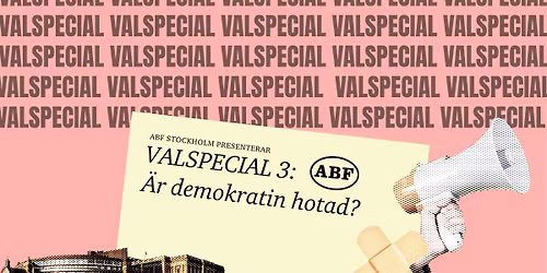 Valspecial 3: \u00c4r demokratin hotad? 