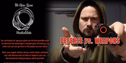 Self-Defense vs. Weapons with The Open Space Martial Arts!