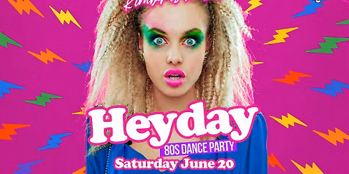 Heyday '80s Dance Party