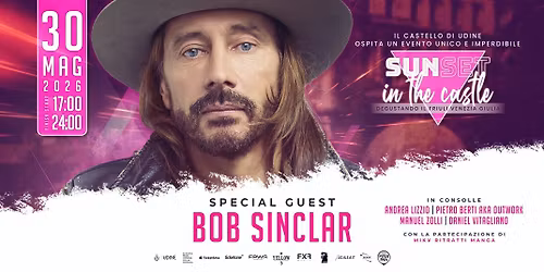 BOB SINCLAR @Sunset in the Castle - Degustando il FVG