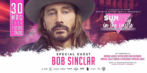 BOB SINCLAR @Sunset in the Castle - Degustando il FVG