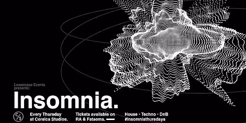 Insomnia London - House x DnB x Techno