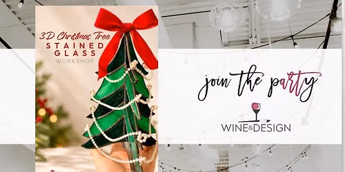 3D Christmas Tree Stained Glass Workshop | Wine & Design