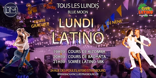 \ud83d\udd25 LUNDI LATINO \ud83d\udd25 Blue Moon