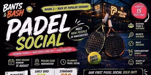 Bants & Bash Padel Social \ud83c\udfbe | Meet New People in Manchester | Bank Holiday