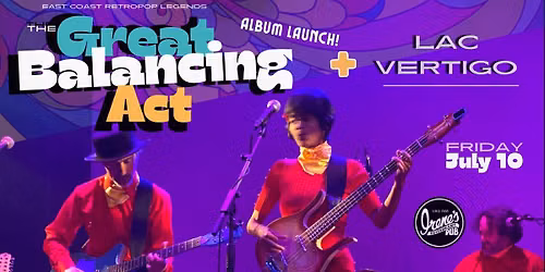 The Great Balancing Act album launch with Lac Vertigo
