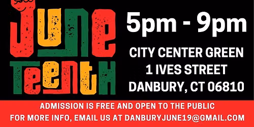 Annual Danbury Juneteenth Cultural Celebration & Summer Concert