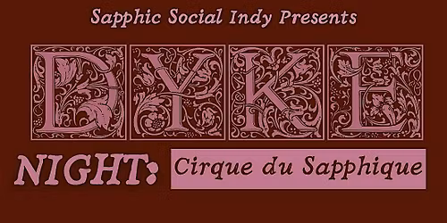 Dyke Night: Cirque du Sapphique