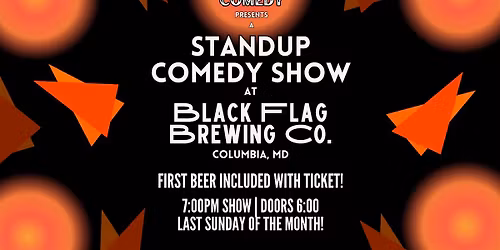 Standup Comedy at Black Flag Brewing! (Columbia, MD)