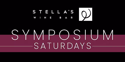Stella's Wine Bar Symposium Saturdays - October 24, 2026