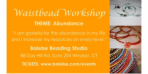 Abundance Waistbead Workshop by BALEBE
