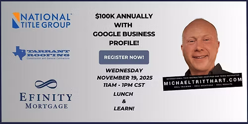 $100K Annually with Google Business Profile | National Title | Rockwall