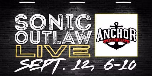 Sonic Outlaw LIVE @ The Anchor