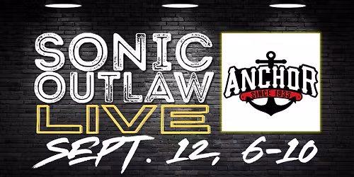 Sonic Outlaw LIVE @ The Anchor