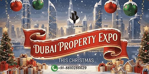 Enjoy Free Ticket entry to the Christmas Dubai Property Expo