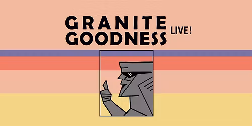 Granite Goodness: LIVE! Local Podcasters Night