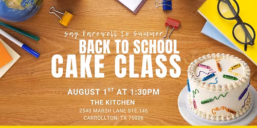 Back to School Cake Class