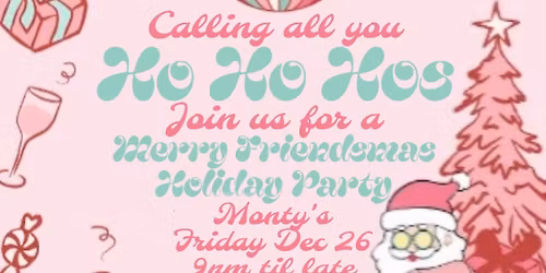 Merry Friendsmas Holiday Party