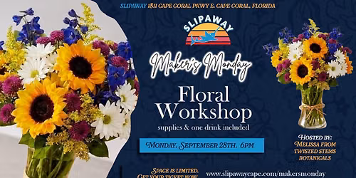 Floral Workshop @ Slipaway! with Twisted Stems