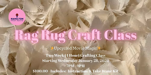 Rag Rug Craft Class - Upcycled Movie Magic